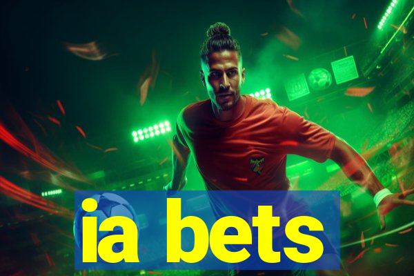 ia bets